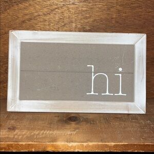 Rustic Wooden Sign with 'Hi'
